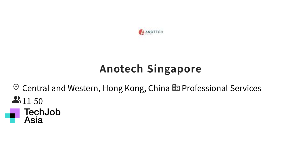 Job openings at Anotech Singapore in Central and Western, Hong Kong ...