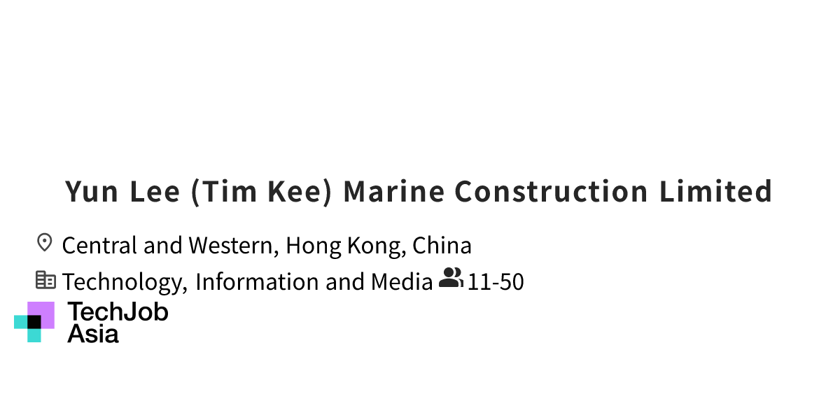 Job openings at Yun Lee (Tim Kee) Marine Construction Limited in ...