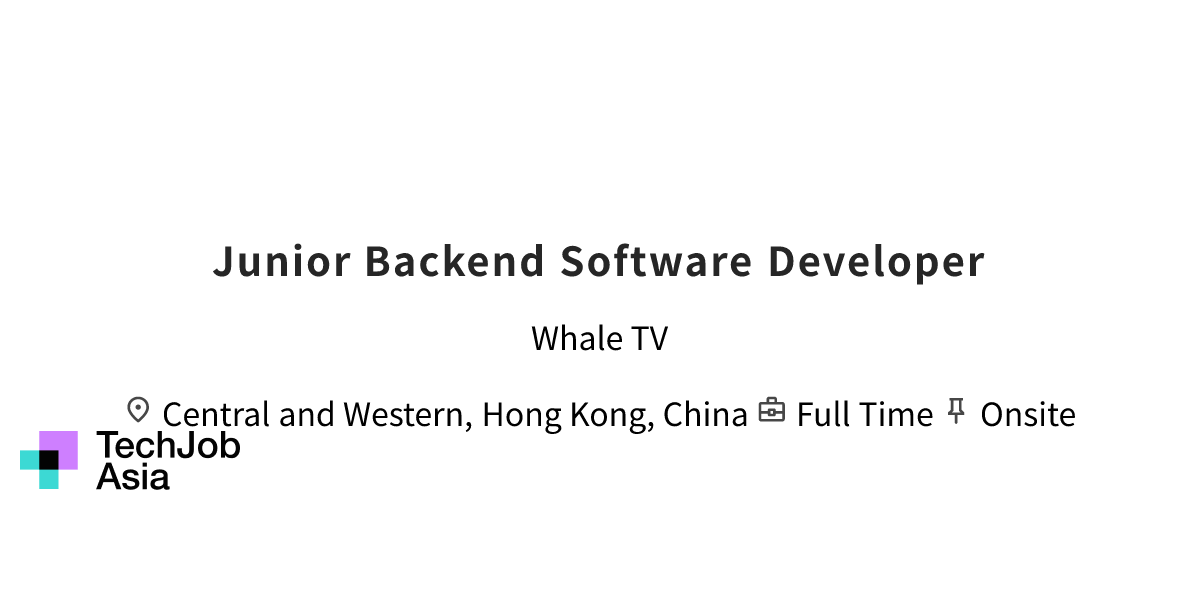 Junior Backend Software Developer Opening at Whale TV in Central and ...