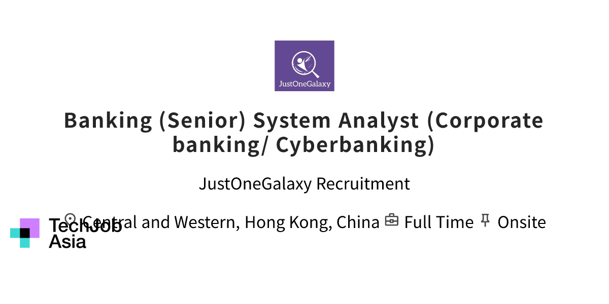 Banking (Senior) System Analyst (Corporate banking/ Cyberbanking ...