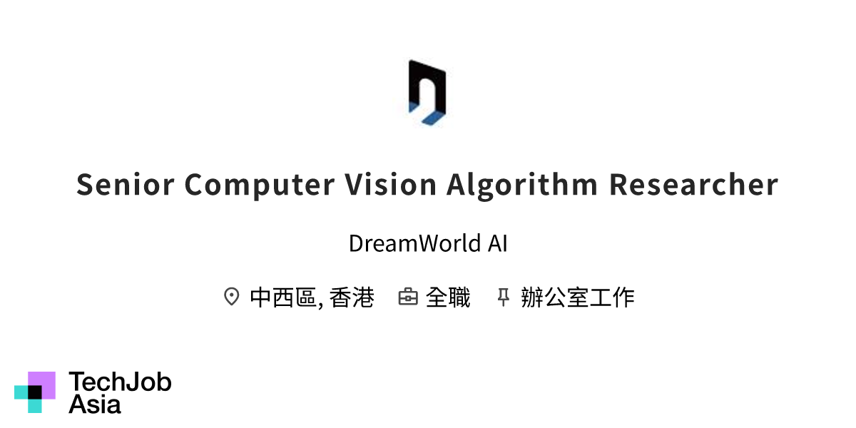 Senior Computer Vision Algorithm Researcher Opening at DreamWorld AI in ...